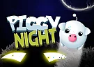 Piggy Night 2