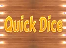 Quicks Dice