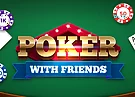 Poker with Friends