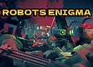 ROBOTS ENIGMA