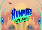 Hummer Lady Queen