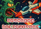 Invaders Destruction