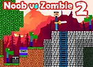 Noob vs Zombie 2