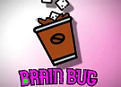 Brain Bug